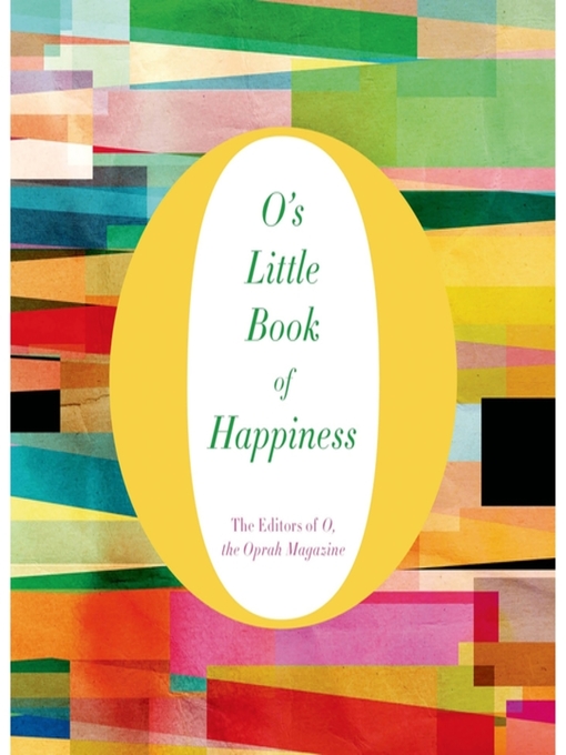 Title details for O's Little Book of Happiness by O, The Oprah Magazine - Wait list